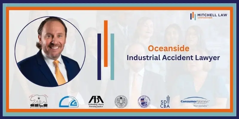Best Oceanside Industrial Accident Lawyer